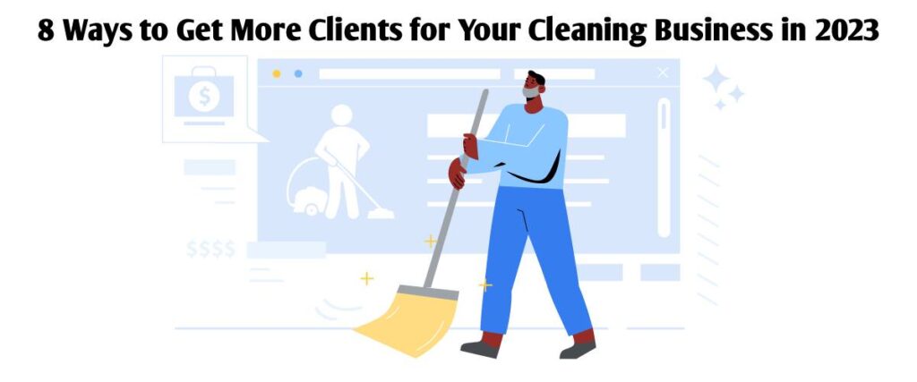 how to get clients for a cleaning business